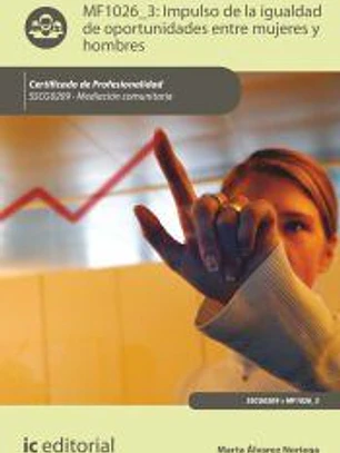 Impulso de la igualdad de oportunidades entre mujeres y hombres. SSCG0209 - Mediación comunitaria