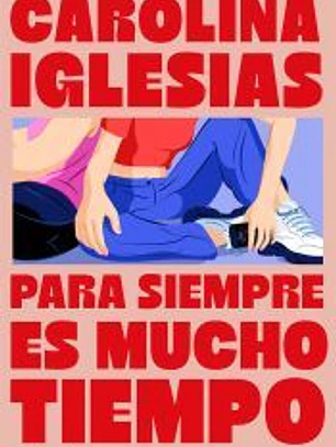 Para siempre es mucho tiempo
