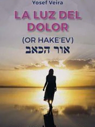 La luz del dolor - OR HaKe´ev