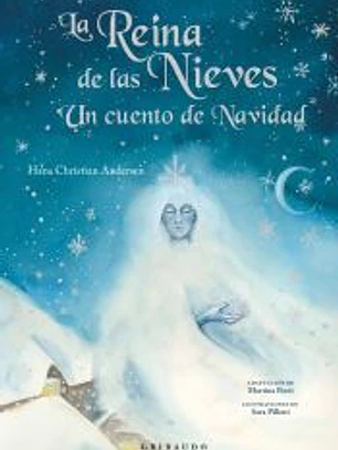 La Reina de las Nieves. Un cuento de Navidad