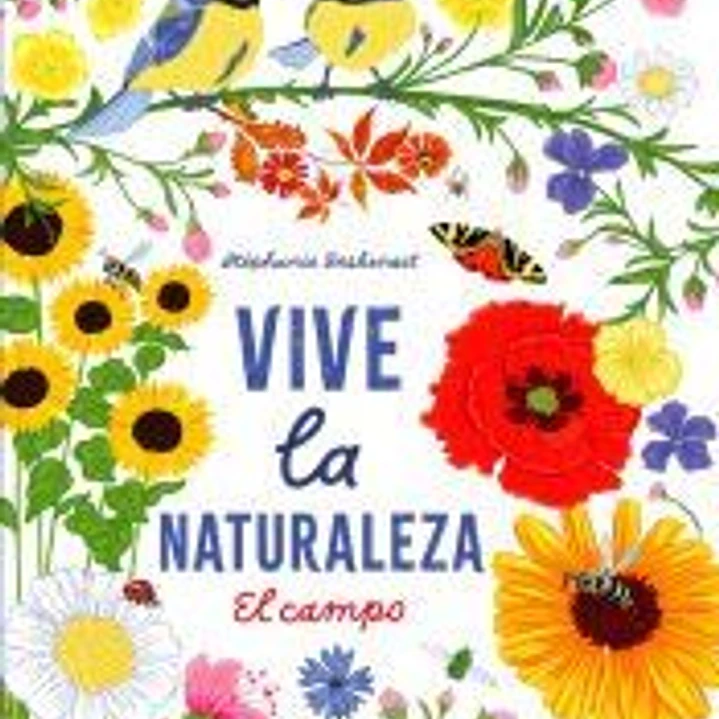 Vive la naturaleza. El campo 1