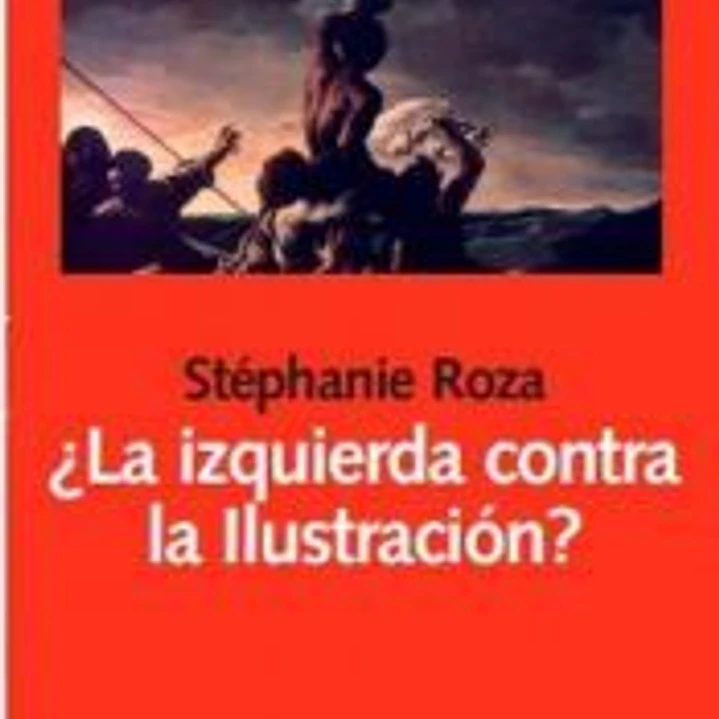 ¿La izquierda contra la Ilustración? 1