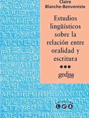 Estudios linguísticos sobre la relación entre oralidad y escritura