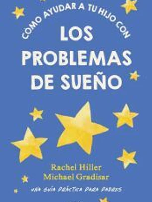 Cómo ayudar a tu hijo con los problemas de sueño