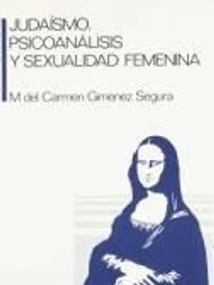 Judaísmo, psicoanálisis y sexualidad femenina