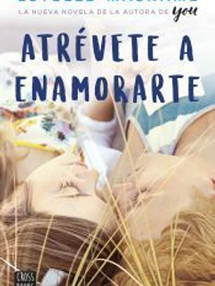Atrévete a enamorarte