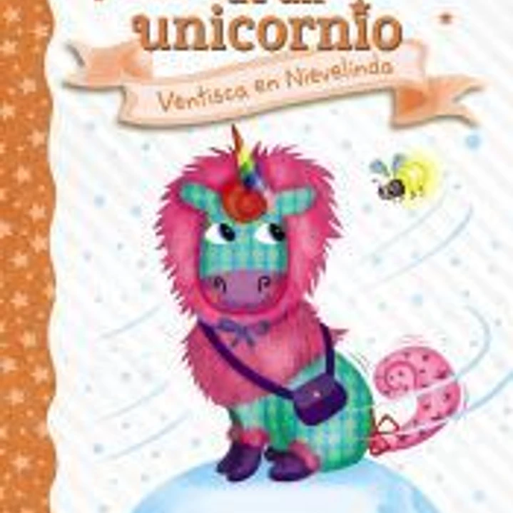 Diario de un unicornio 6. Ventisca en Nievelinda 1