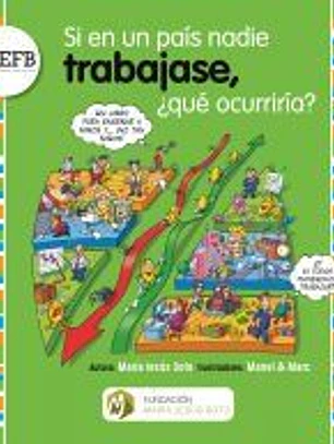 Si en un país nadie trabajase, ¿qué ocurriría?