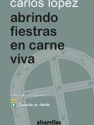 ABRINDO FIESTRAS EN CARNE VIVA