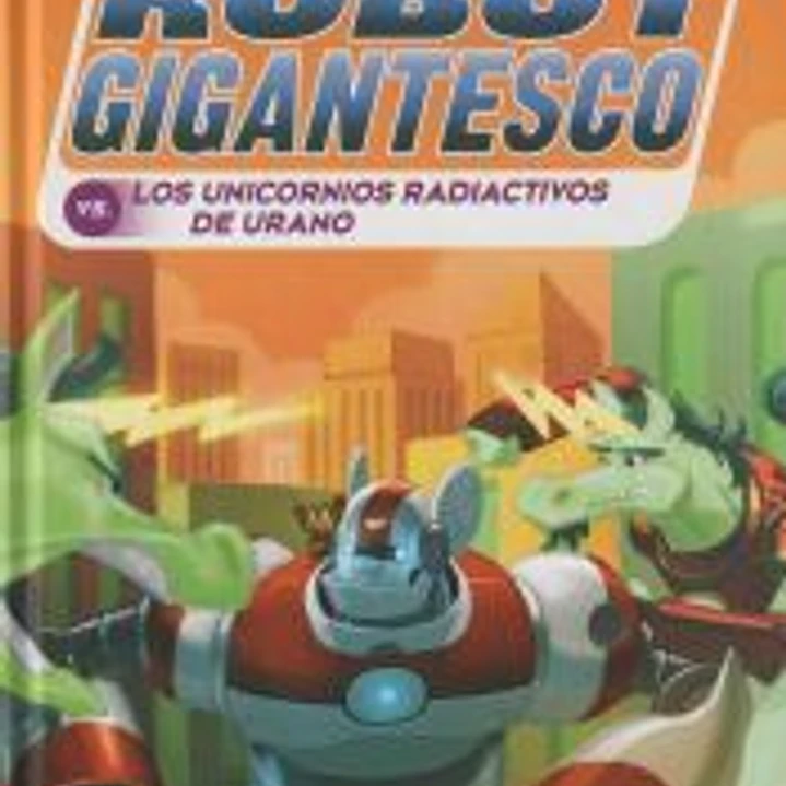 Sito Kesito y su robot gigantesco contra los univornios radiactivos de Urano 1