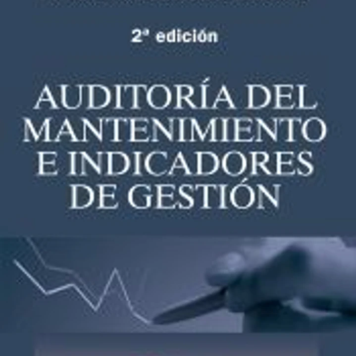 Auditoría del mantenimiento e indicadores de gestión 1