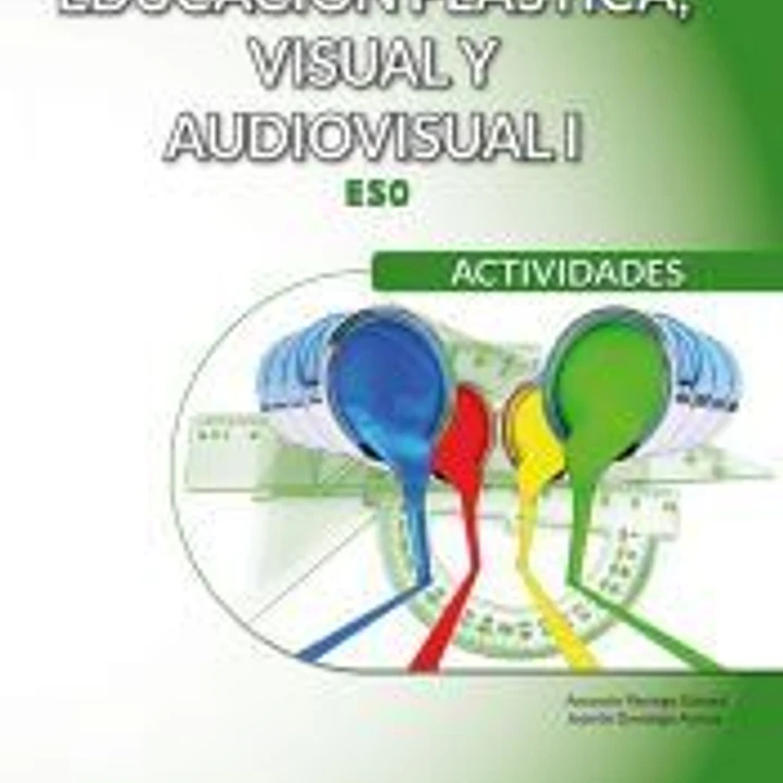 Educación Plástica, Visual y Audiovisual I - Actividades 1