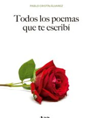 Todos los poemas que te escribí