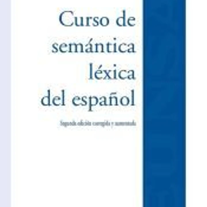 Curso de semántica léxica del español 1