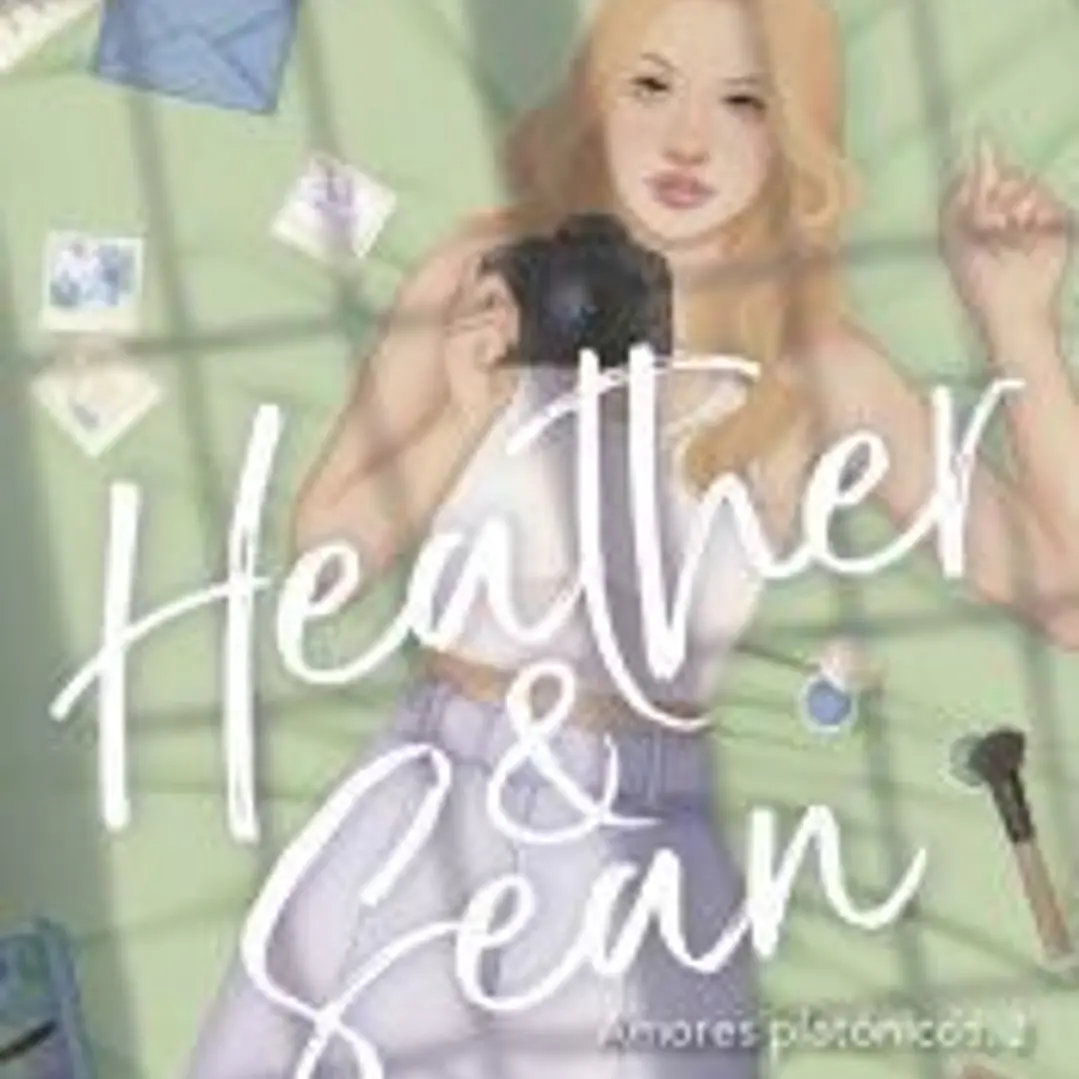 Heather & Sean (Serie Amores platónicos, 2) 1
