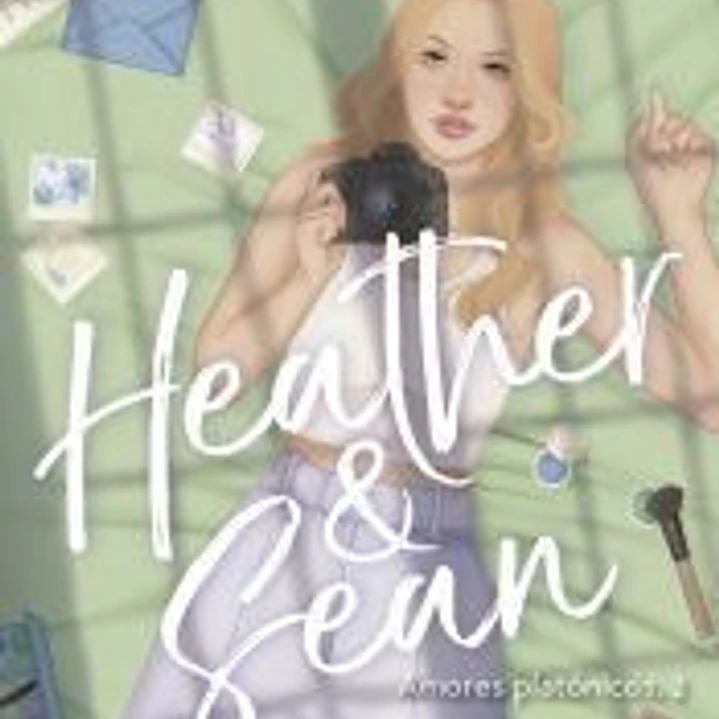 Heather & Sean (Serie Amores platónicos, 2) 1