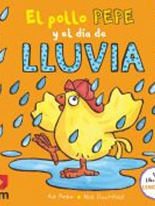 El pollo Pepe y el día de lluvia
