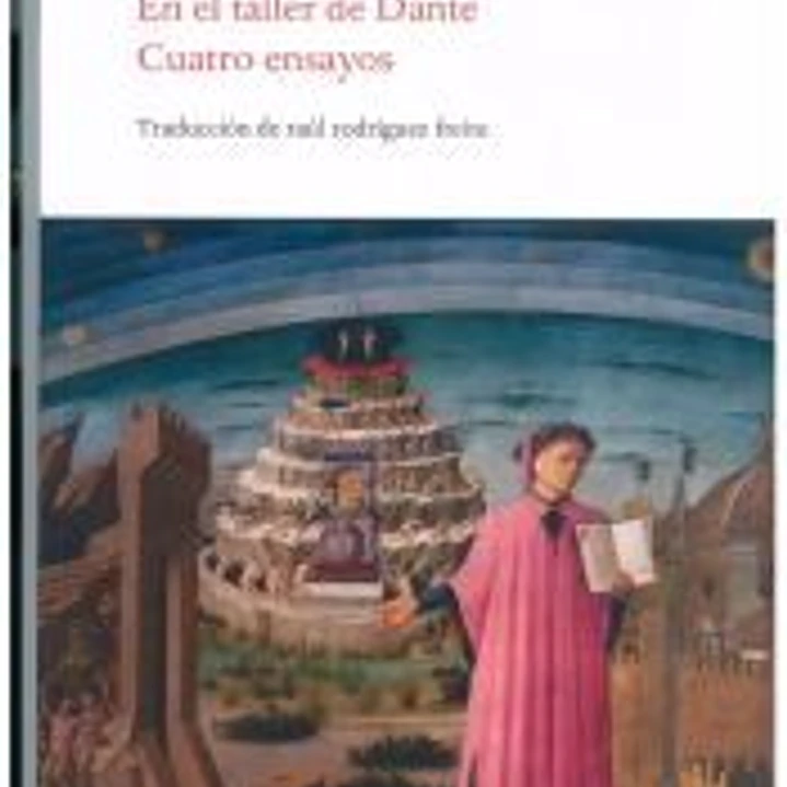 EN EL TALLER DE DANTE. CUATRO ENSAYOS 1