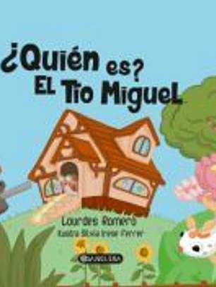 Quién es el tio Miguel