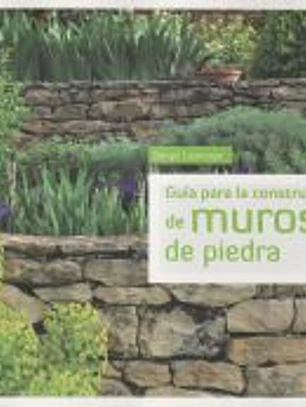 Guía para la construcción de muros de piedra