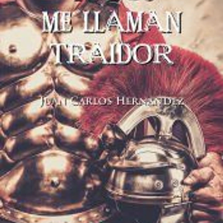 Todos me llaman traidor 1