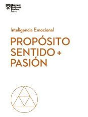 Propósito, sentido y pasión