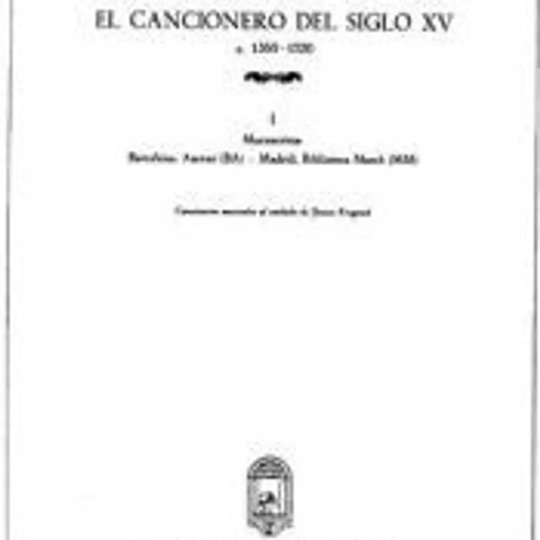 CANCIONERO DEL SIGLO XV (C.1360-1520) I 1