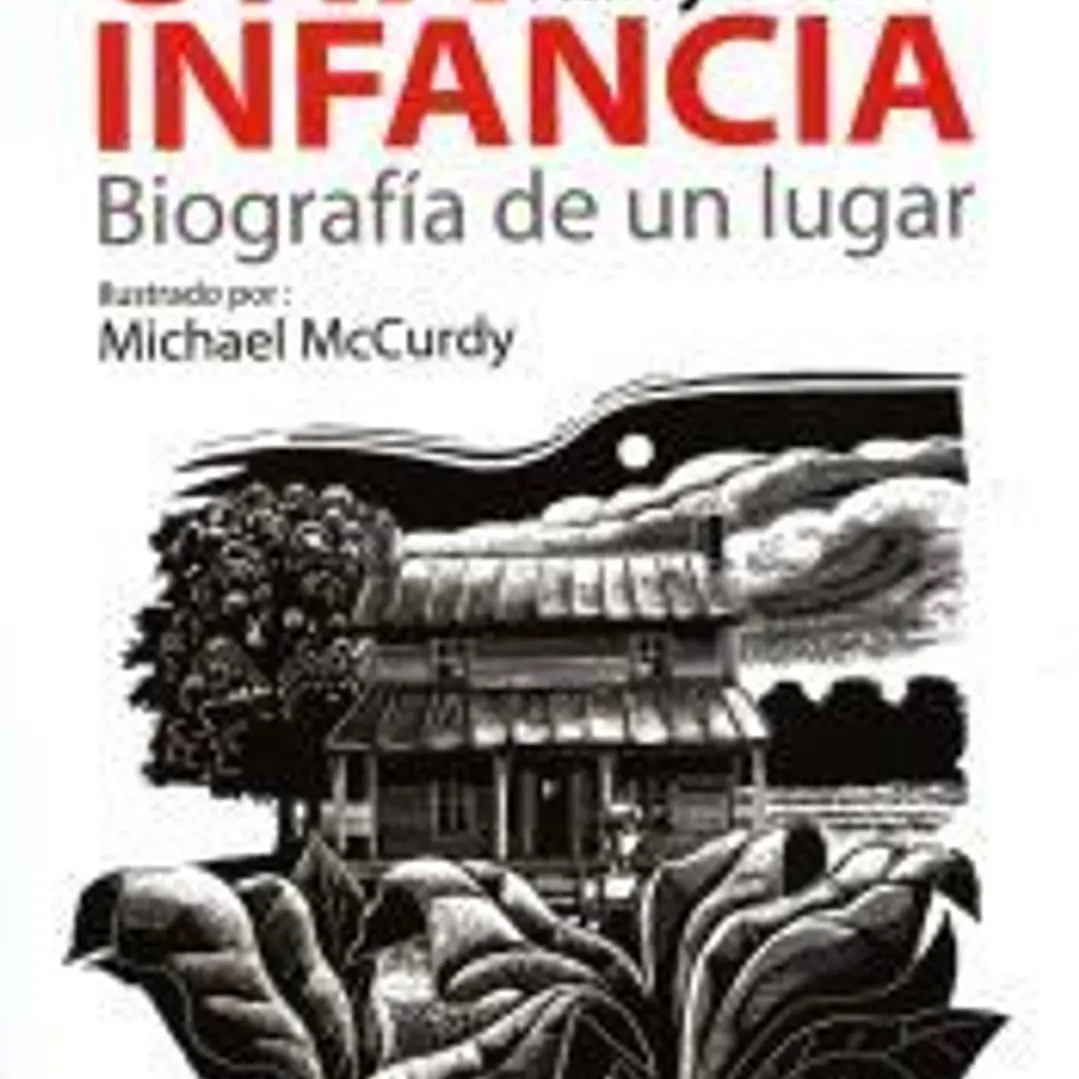 Una infancia: biografía de un lugar 1