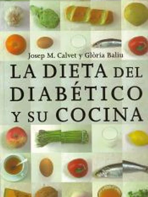 La dieta del diabético y su cocina - 4ª edición