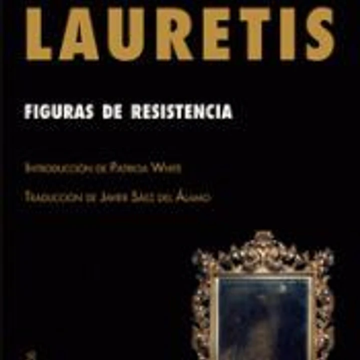 FIGURAS DE RESISTENCIA: Ensayos sobre teoría feminista 1