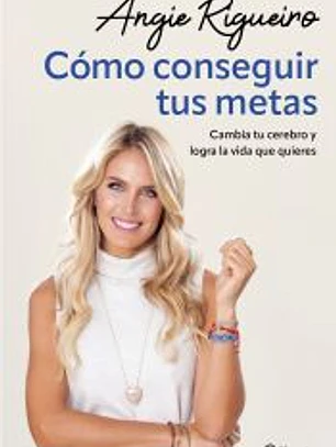 Cómo conseguir tus metas
