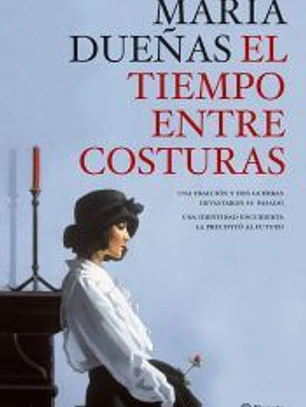El tiempo entre costuras