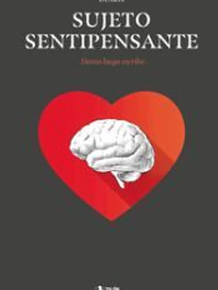 Sujeto Sentipensante: Siento luego escribo