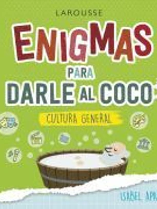 Enigmas para darle al coco. Cultura general