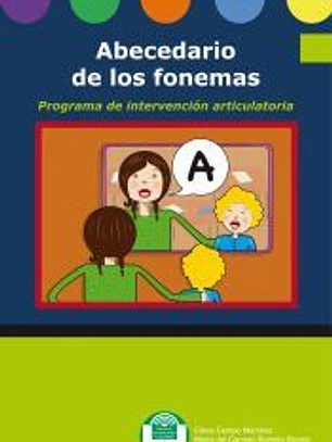 Abecedario de los fonemas. Programa de intervención articulatoria (Anexos)