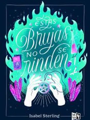 Estas brujas no se rinden