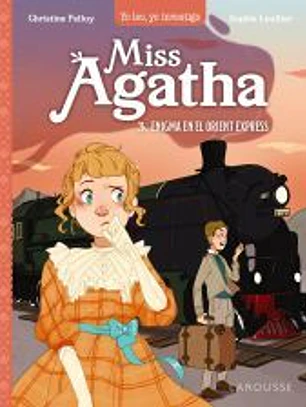 Miss Agatha. Enigma en el Orient Express