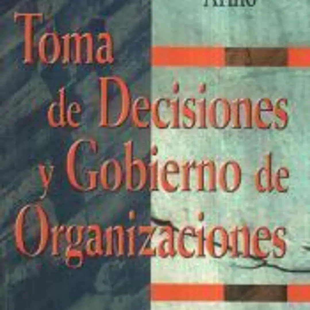 Toma de decisiones y gobierno de organizaciones 1