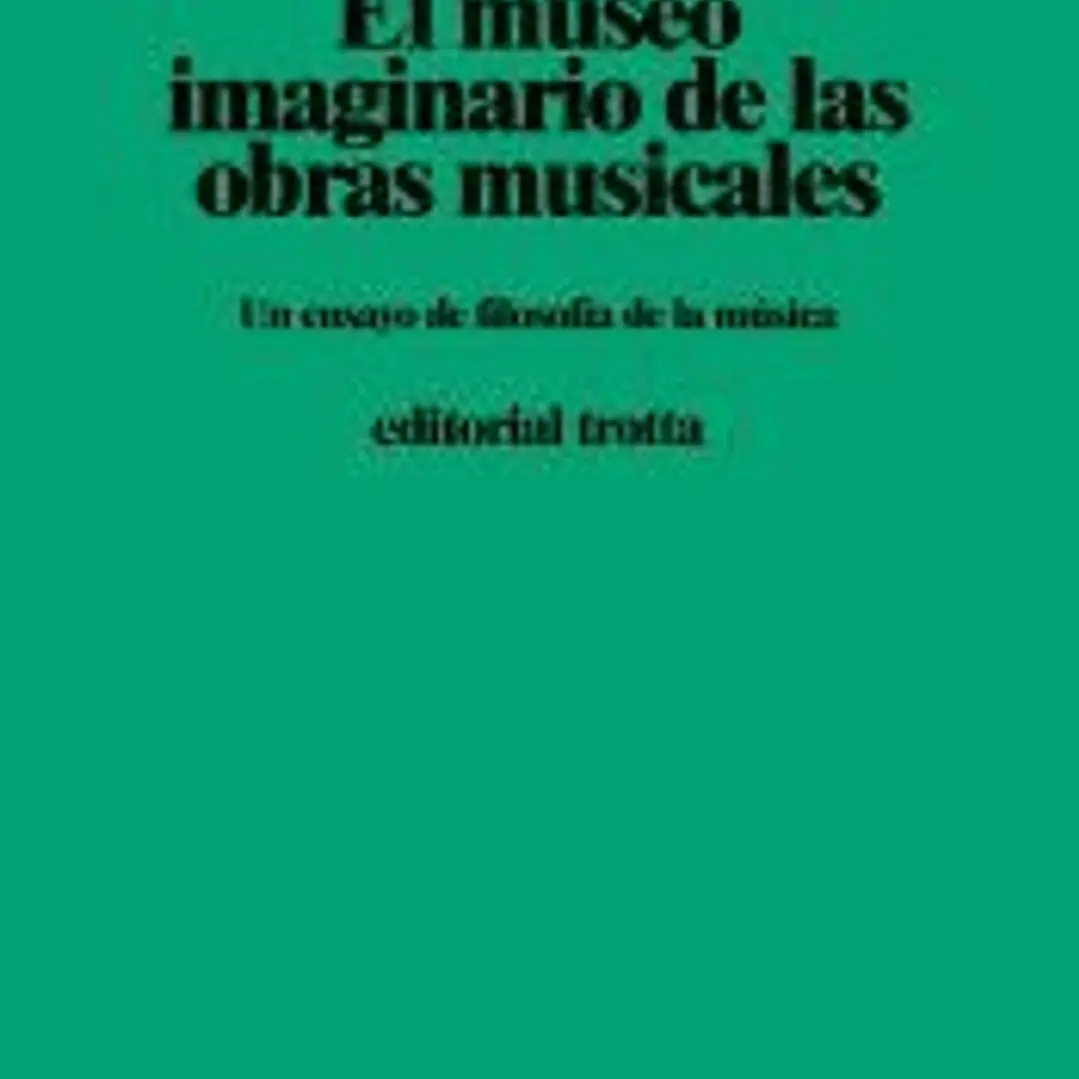 El museo imaginario de las obras musicales 1