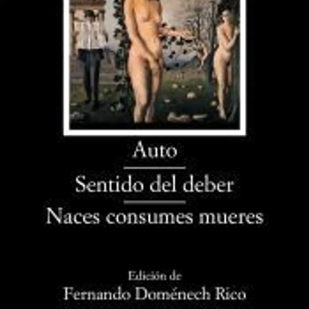 Auto; Sentido del deber; Naces consumes mueres 1
