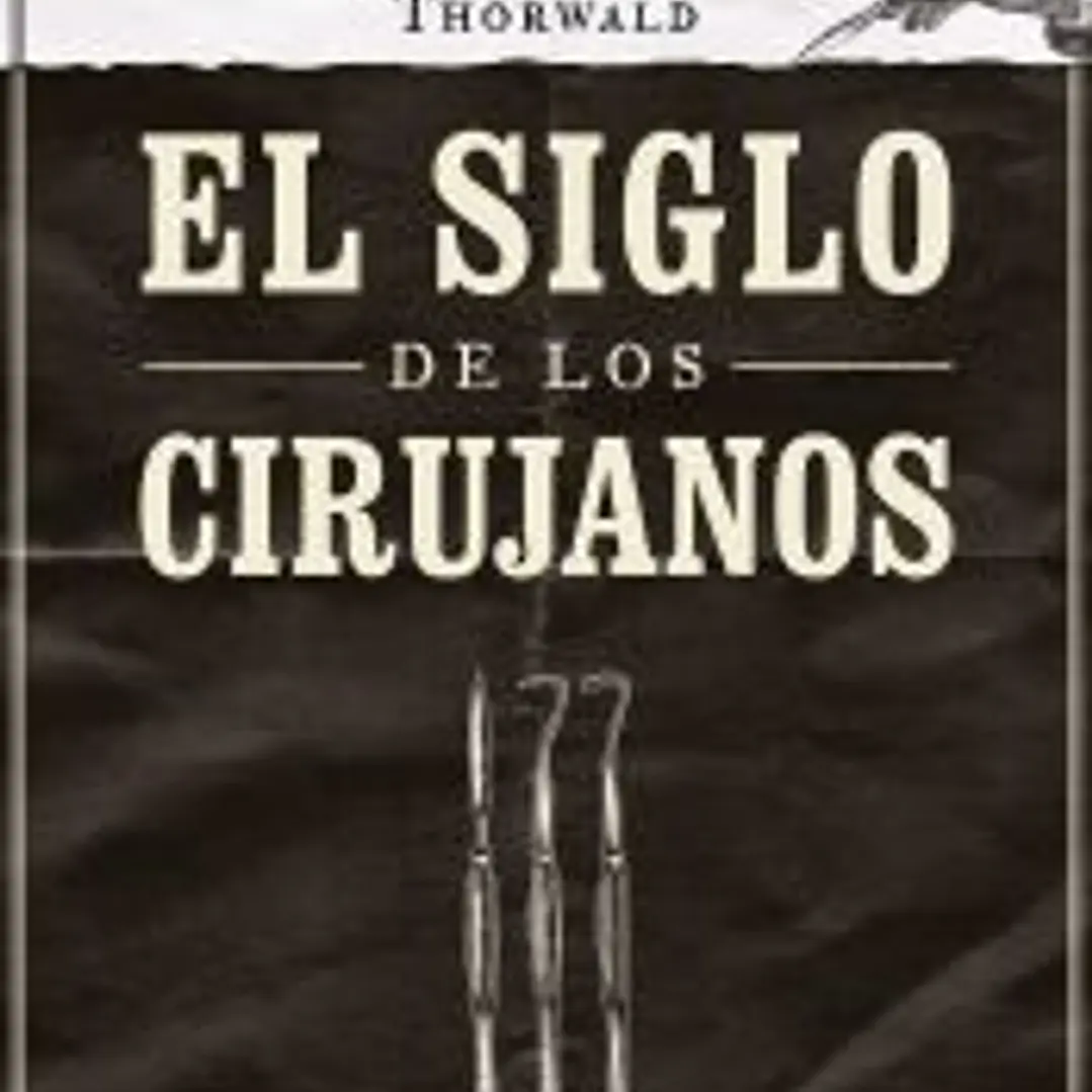 El siglo de los cirujanos 1