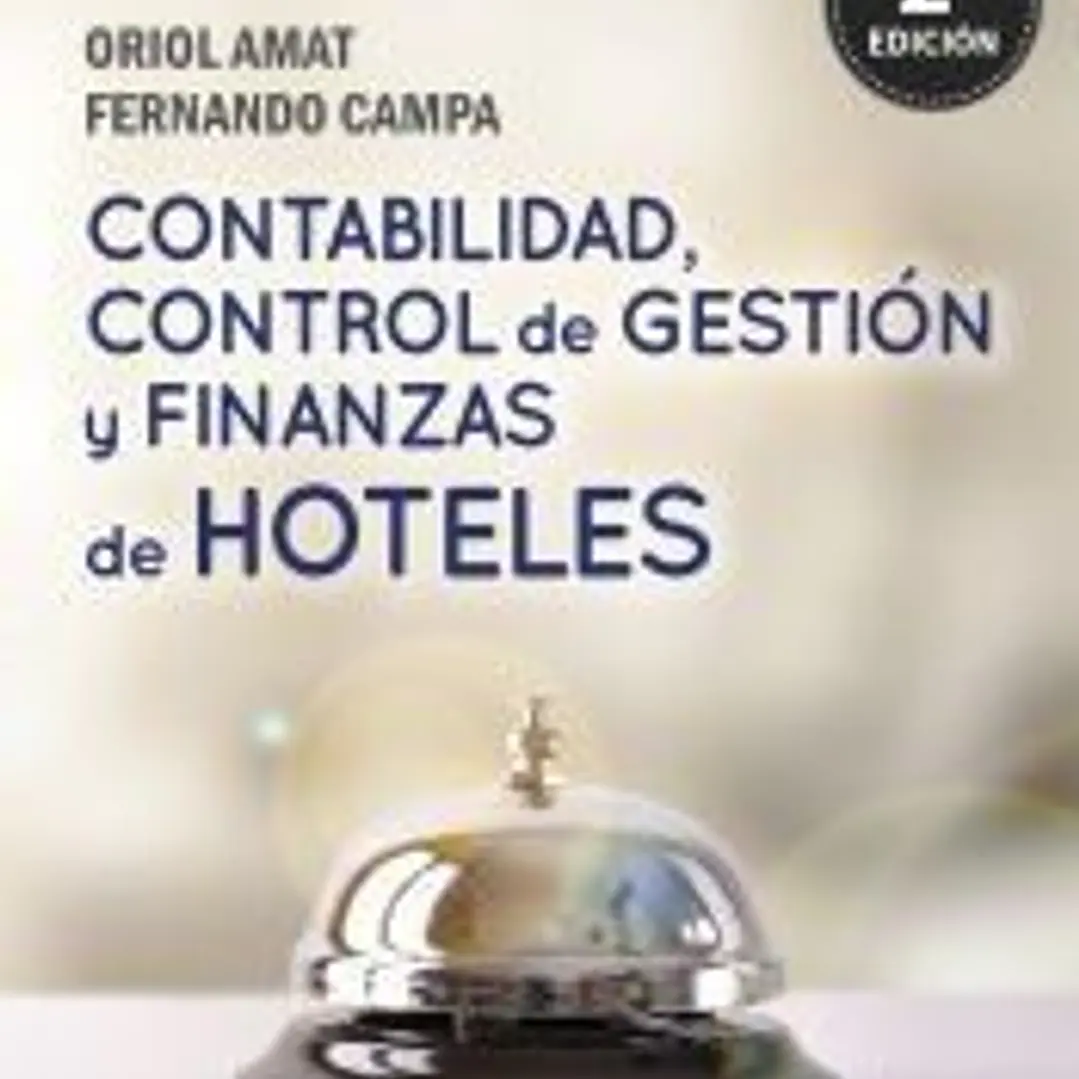 Contabilidad, control de gestión y finanzas de hoteles 1