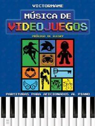 Música de videojuegos: Partituras para aficionados al piano