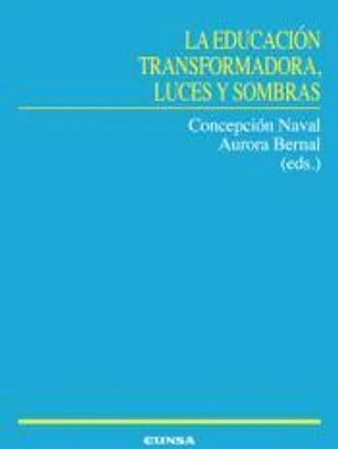 La educación transformadora, luces y sombras