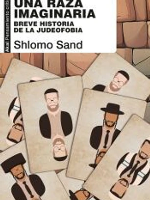 Una raza imaginaria: Breve historia de la judeofobia