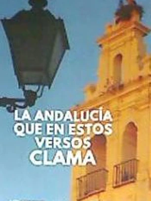 La Andalucía que en estos versos clama