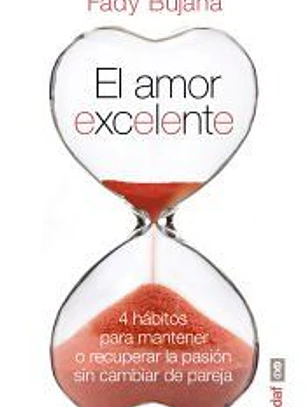 El amor excelente: 4 hábitos para mantener o recuperar la pasión