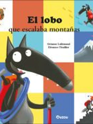 El Lobo que escalaba montañas