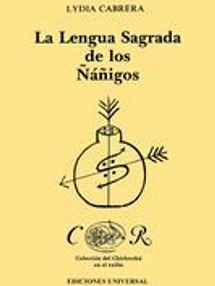 La Lengua Sagrada de Los Ñáñigos