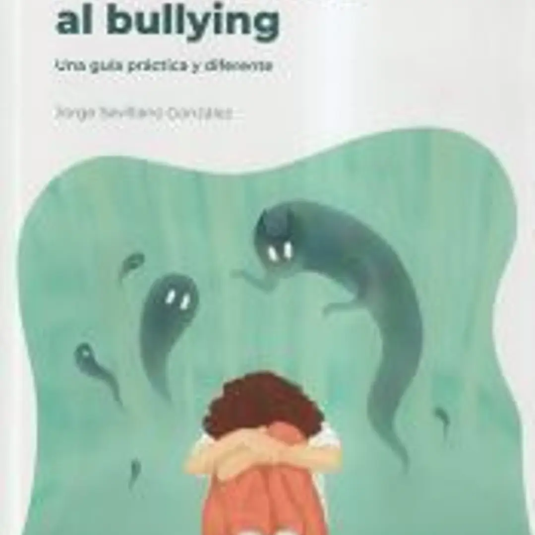 Padres frente al bullying. Una guía práctica y diferente.   1
